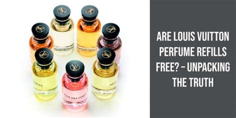 is louis vuitton perfume refill free|louis vuitton cologne refill price.